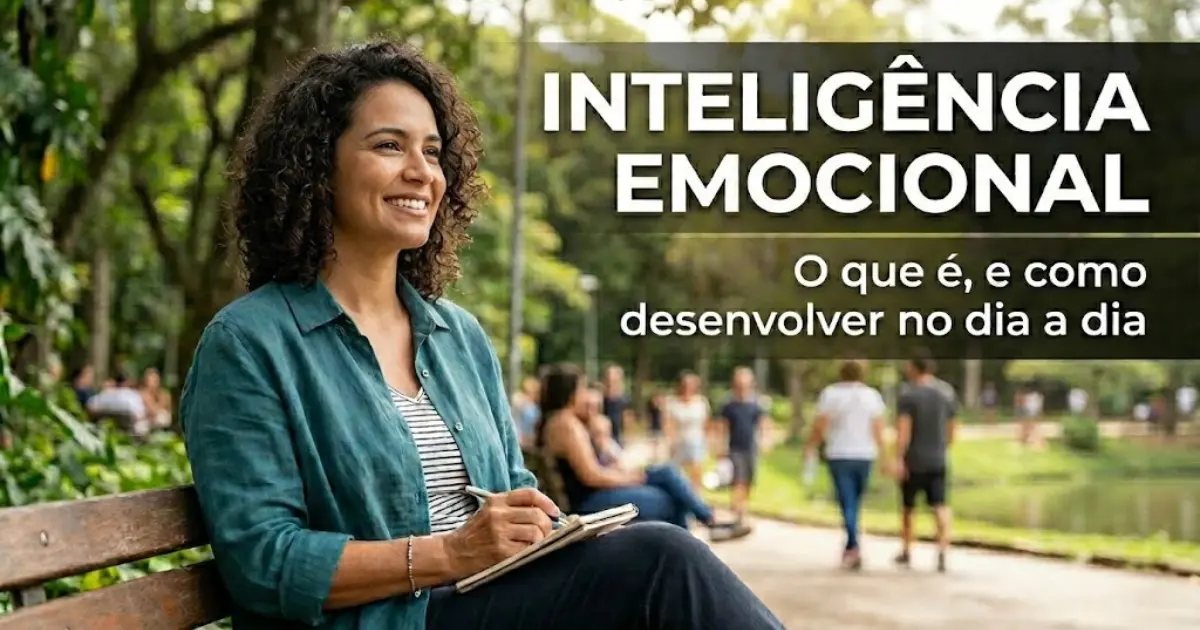 Inteligência emocional: o que é e como desenvolver no dia a dia 1 Inteligência emocional o que é e como desenvolver no dia a dia